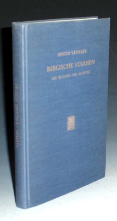 Item #000166 Biblische Studien Die Epoche Der Richter. Eugen Taubler.