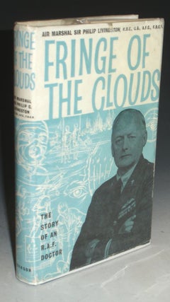 Fringe of the Clouds, the Story of an R.A.F. Doctor