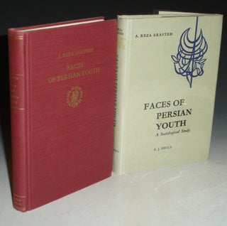 Item #000216 Faces of Persian Youth, a Scoiological Study. A. Reza Arasteh