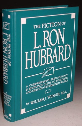 Item #000312 Fiction of L. Ron Hubbard, a Comprehensive Bibliography & Reference Guide to...
