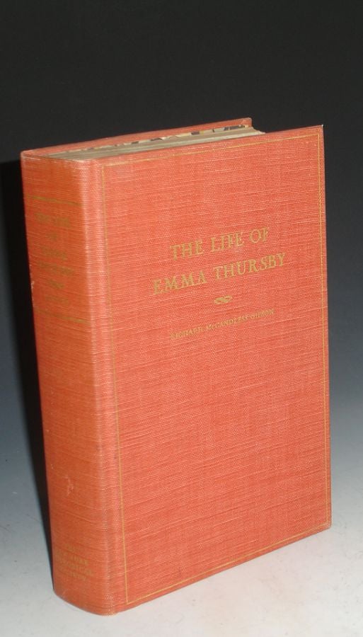 Item #000358 Life of Emma Thursby 1845-1931. Richard McCandless Gipson.