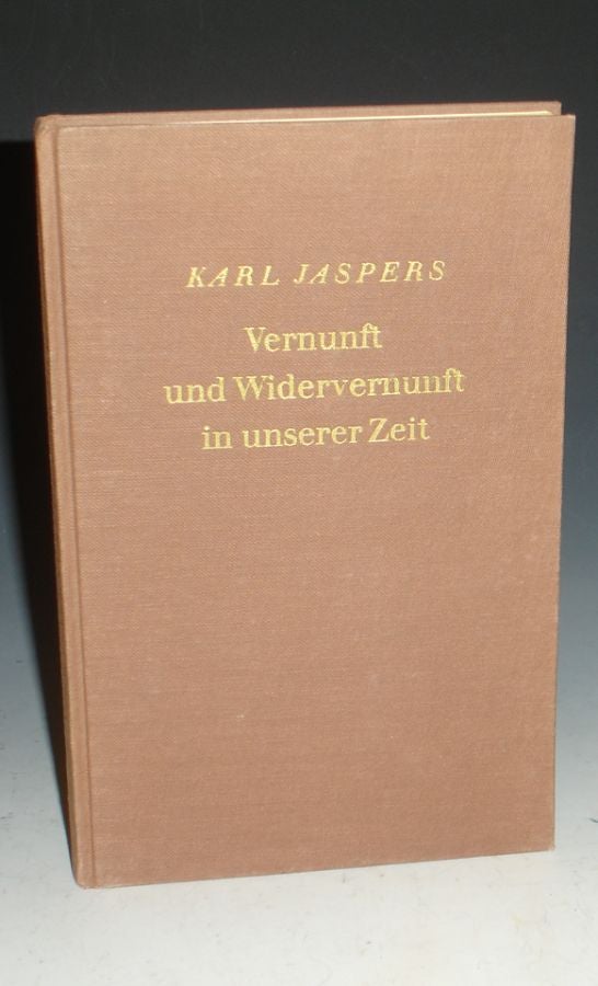 Item #000463 Vernunft Und Widervermunft in Unserer Zeit. Karl Jaspers.