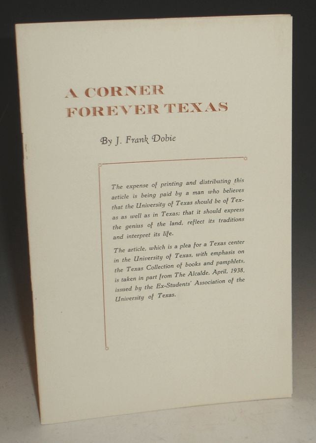 Item #000548 A Corner Forever Texas. J. Frank Dobie.