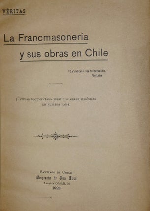 La Francmasoneria y Sus Obras En Chilre