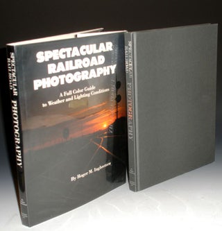 Item #001689 Spectacular Railroad Photography, a Full Color Guide to Weather and Lighting...