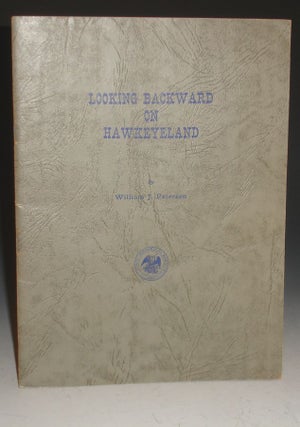 Item #001942 Looking Backward on Hawkeyeland. William J. Petersen