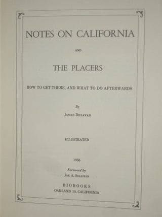 Notes on California and the Placers, How to Get There, and What To Do Afterwards