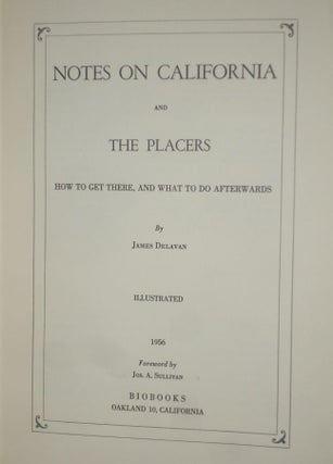 Notes on California and the Placers, How to Get There, and What To Do Afterwards