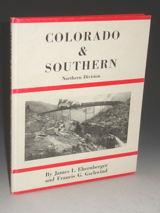 Item #003092 Colorado and Southern Northern Division. James L. And Francis G. Gschwind Ehernberger