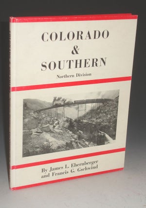 Item #003092 Colorado and Southern Northern Division. James L. And Francis G. Gschwind Ehernberger