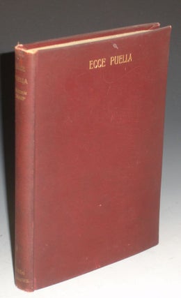 Item #003097 Ecce Puella and Other Prose Imagings. William pseud Sharp, Fiona Macleod