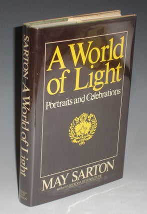 Item #003111 A World of Light: Portraits and Celebrations. May Sarton