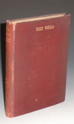 Item #003181 Ecce Puella and Other Prose Imaginings. William pseud Sharp, Fiona Macleod