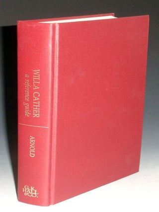 Item #003343 Willa Cather: A Reference Guide. Marilyn Arnold