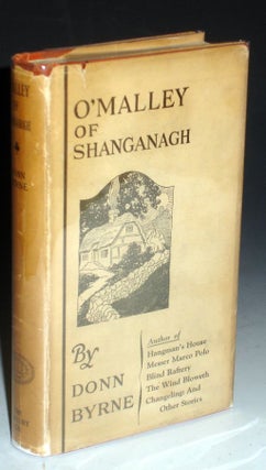 Item #003563 O'Malley of Shanganagh. Donn Byrne