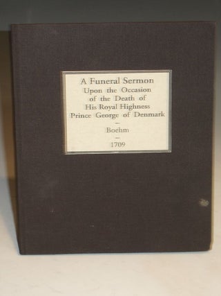 The Life of a Christian. A sermon on the Occaison of the Death of His Royal Highness Prince George of Denmark
