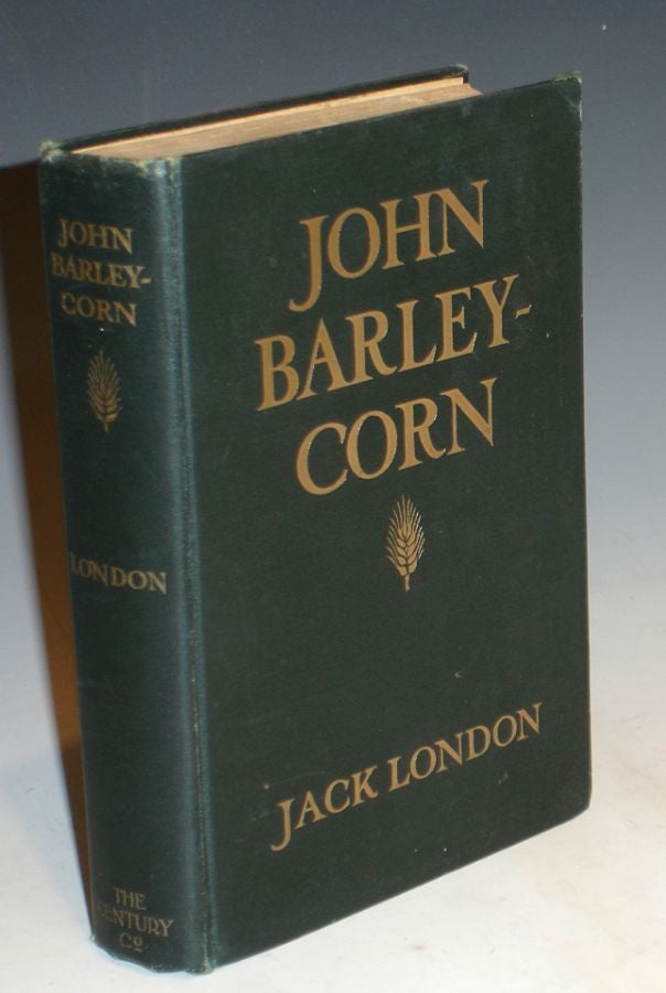 Item #004315 John Barleycorn. Jack London.