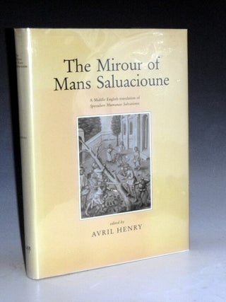 Item #004619 The Mirour of Mans Saluacioune. A Middle English Translation of Speculum Humane...