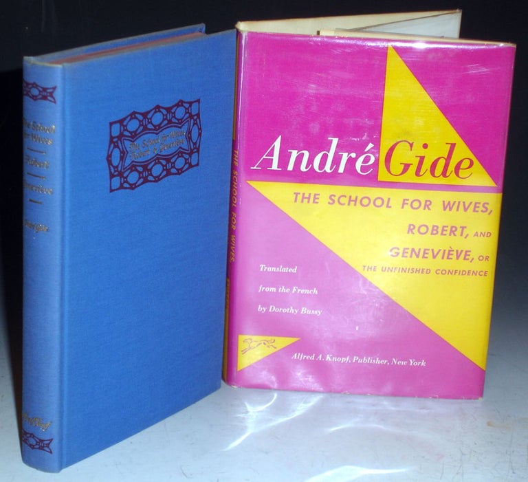 Item #005276 The School for Wives, Robert, Genevieve or the Unfinished Confidence. Andre Gide.