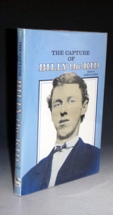 Item #005315 The Capture of Billy the Kid. James H. Earle