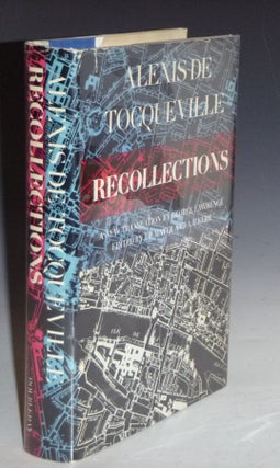 Item #005569 Recollections. Alexis De Tocqueville, George Lawrence, J. P. Mayer