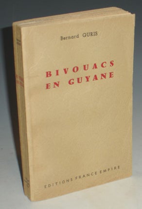 Item #005591 Bivouacs En Guyane. Bernard Quris