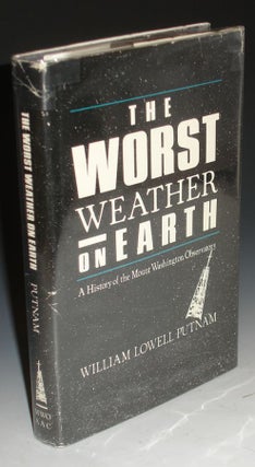 Worst Weather on Earth, a History of the Mount Washington Observatory