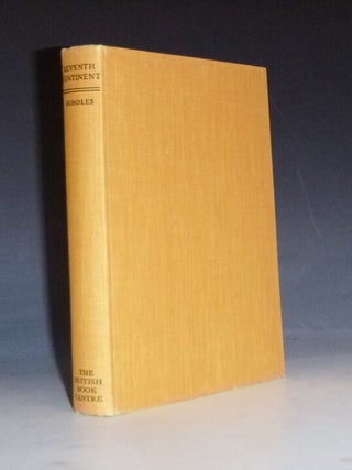 Seventh Continent, Saga of Australasian Exploration in Antarctica 1895-1950