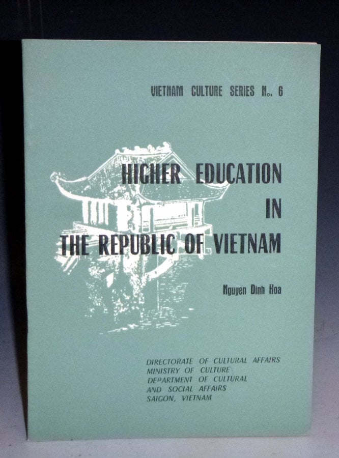 Item #007001 Higher Education in the Republic of Vietnam. Nguyen Dinh Hoa.