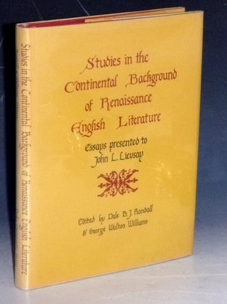 Item #007024 Studies in the Continental Background of Renaissance English Literature: Essays...