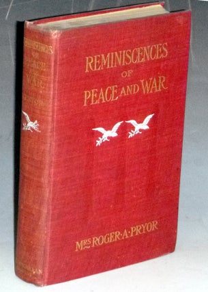 Item #007110 Reminiscences of Peace and War. Mrs. Roger A. Pryor