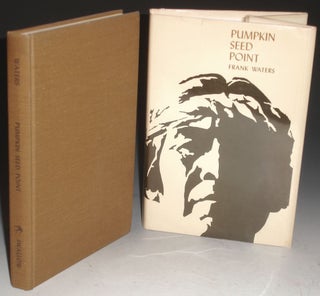 Item #007315 Pumpkin Seed Point. Frank Waters