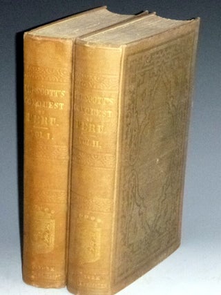 Item #007457 History of the Conquest of Peru, with a Preliminary View of the Civilization of the...