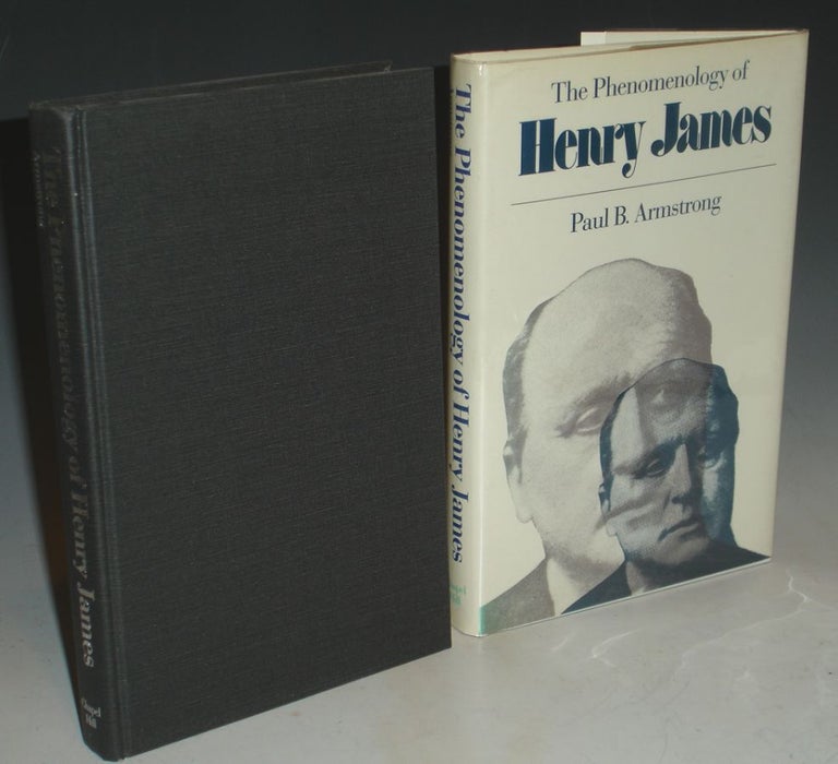 Item #007632 PHENOMENOLOGY OF HENRY JAMES. Paul B. Armstrong.