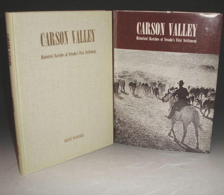 Item #007951 Carson Valley. Historical Sketches of Nevada's First Settlement. Grace Dangberg.