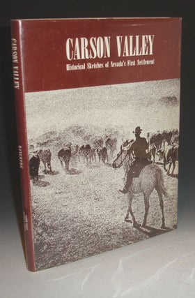 Carson Valley. Historical Sketches of Nevada's First Settlement