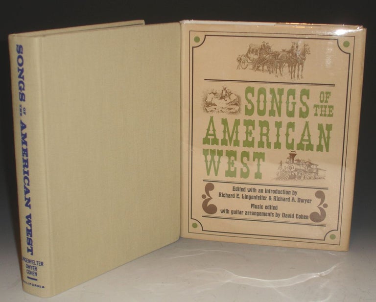 Item #007954 Songs of the American West. Richard E. Aand Richard A. Dwyer Lingenfelter, and introduction.