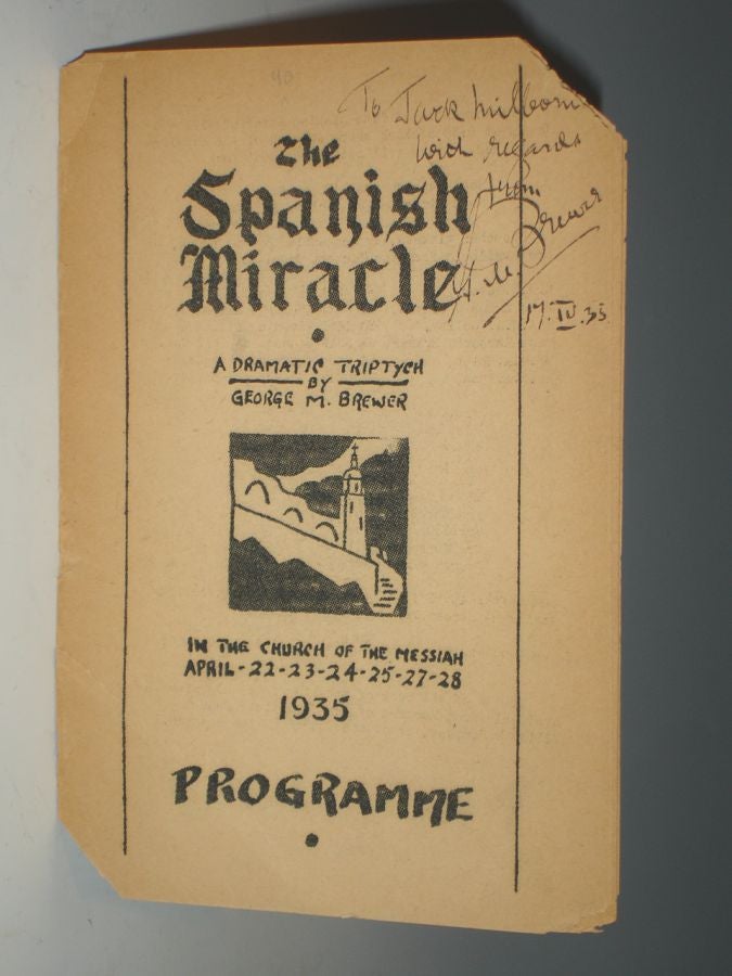 Item #008268 The Spanish Miracle; a Dramatic Triptych. George M. Brewer.