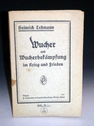 Item #008583 Wucher Und Wuchbekaempfung Im Krieg Und Frieden. Dr. Heinrich Lehmann