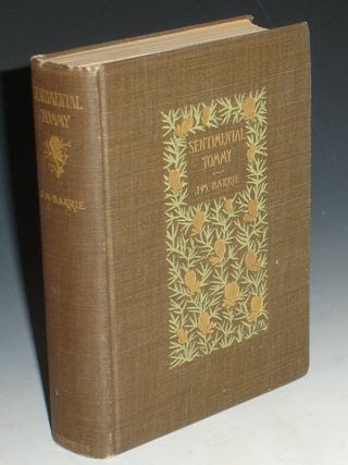 Item #009004 Sentimental Tommy; The Story of His Boyhood. J. M. Barrie