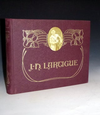 Item #009334 Boyhood Photos of J. H. Lartigue. The Family Album of a Gilded Age. Jacques Henri...