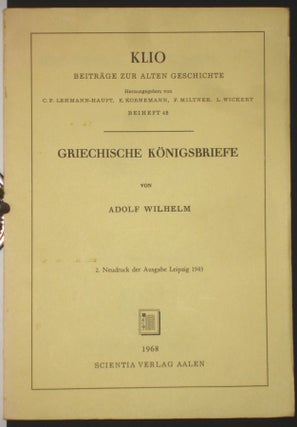 Item #009347 GRIECHISCHE KOENIGSBRIEFE. Adolf Wilhelm