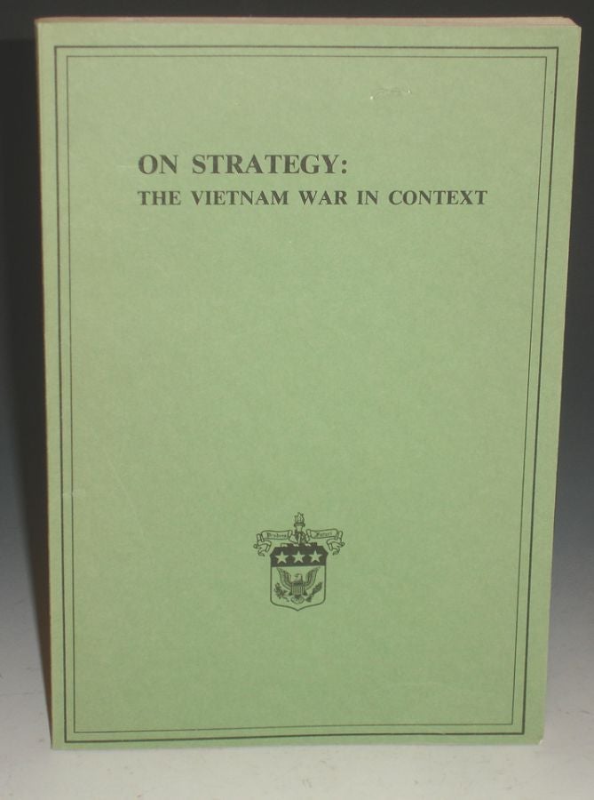 Item #009673 On Strategy: The Vietnam War in Context. Harry G. Summers, Jr.