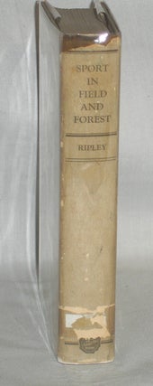 SPORT IN FIELD AND FOREST - A BOOK ON SMALL GAME HUNTING