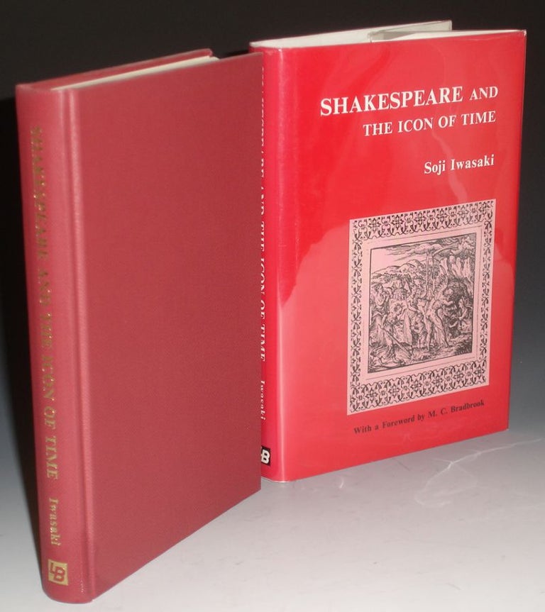 Item #009976 Shakespeare and the Icon of Time. Soji Iwasaki, M. C. Bradbrook.