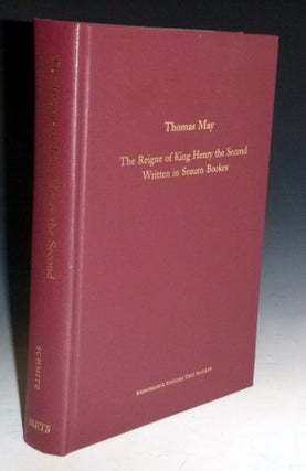 Item #010038 The Reigne of King Henry the Second / Written in Seauen Bookes. Thomas May, Gotz...