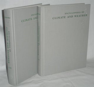 Encyclopedia of Climate and Weather, Two Volumes
