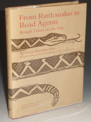 From Rattlesnakes to Road Agents: Rough Times on the Frio