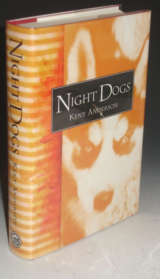 Item #010912 Night Dogs. Kent Anderson.