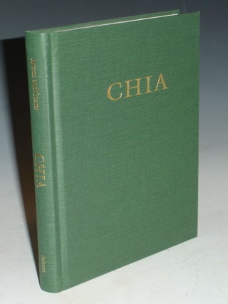 Item #010922 Chia. Rediscovering a Forgotten Crop of the Aztecs. Ricardo Jr. Ayerza, Wayne Coates